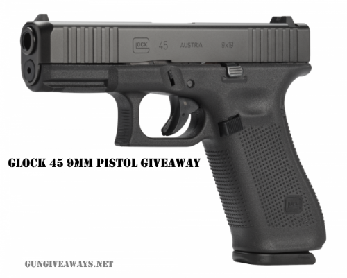 Glock 45 9mm Pistol Giveaway